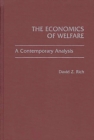 The Economics of Welfare : A Contemporary Analysis - Book