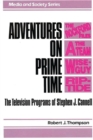 Adventures on Prime Time : The Television Programs of Stephen J. Cannell - Book