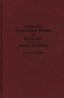 Organization Transformation Theorists and Practitioners : Profiles and Themes - Book