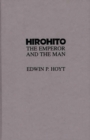Hirohito : The Emperor and the Man - Book