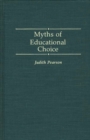 Myths of Educational Choice - Book