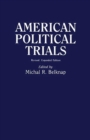 American Political Trials, 2nd Edition - Book