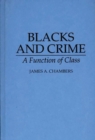 Blacks and Crime : A Function of Class - Book