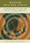 Modern Welfare States : Scandinavian Politics and Policy in the Global Age - Book