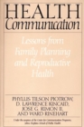 Health Communication : Lessons from Family Planning and Reproductive Health - Book