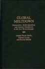 Global Meltdown : Immigration, Multiculturalism, and National Breakdown in the New World Disorder - Book