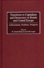 Transitions to Capitalism and Democracy in Russia and Central Europe : Achievements, Problems, Prospects - Book