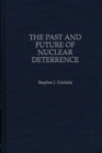 The Past and Future of Nuclear Deterrence - Book