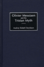 Olivier Messiaen and the Tristan Myth - Book