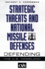 Strategic Threats and National Missile Defenses : Defending the U.S. Homeland - Book