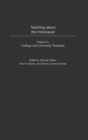 Teaching About the Holocaust : Essays by College and University Teachers - Book