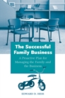 The Successful Family Business : A Proactive Plan for Managing the Family and the Business - Book