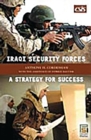 Iraqi Security Forces : A Strategy for Success - Book