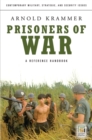 Prisoners of War : A Reference Handbook - Book