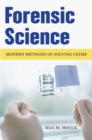 Forensic Science : Modern Methods of Solving Crime - Book
