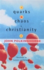 Quarks- Chaos And Christianity - Book