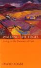 Walking the Edges : Living In The Presence Of God - Book