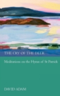 The Cry of the Deer : Meditations On The Hymn Of St Patrick - Book