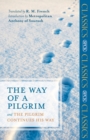 The Way of a Pilgrim : And The Pilgrim Continues His Way - Book