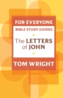 For Everyone Bible Study Guide: Letters Of John - Book