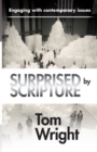 Surprised by Scripture : Engaging With Contemporary Issues - Book