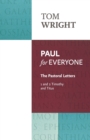 Paul for Everyone : The Pastoral Letters: 1 and 2 Timothy and Titus - Book