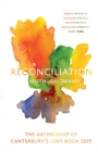 Reconciliation : The Archbishop of Canterbury's Lent Book 2019 - Book