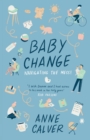 Baby Change : Navigating the Mess! - Book