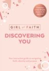 Discovering You : Your Interactive Guide to Navigating Faith, Identity and Purpose - Book