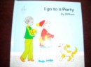 I Go to a Party - Book