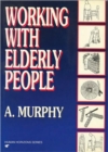 Working with Elderly People - Book