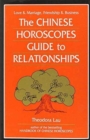 Chinese Horoscopes Guide to Relationships - Book