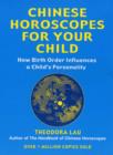 Chinese Horoscopes for Your Child : How Birth Order Influences a Child's Personality - Book