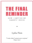 Final Reminder : How I Emptied My Parent's House - Book