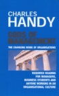 Gods of Management : The Changing Work of Organisations - Book