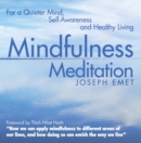 Mindfulness Meditation : For a Quieter Mind, Self-Awareness and Healthy Living - Book