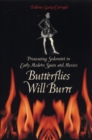 Butterflies Will Burn : Prosecuting Sodomites in Early Modern Spain and Mexico - Book