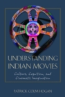 Understanding Indian Movies : Culture, Cognition, and Cinematic Imagination - Book