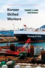 Korean Skilled Workers : Toward a Labor Aristocracy - Book