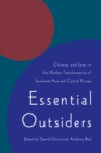 Essential Outsiders : Chinese and Jews in the Modern Transformation of Southeast Asia and Central Europe - eBook