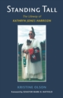 Standing Tall : The Lifeway of Kathryn Jones Harrison - Book