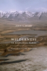 Wilderness in National Parks : Playground or Preserve - Book