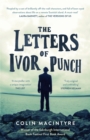 The Letters of Ivor Punch : Winner Of The Edinburgh Book Festival First Book Award - eBook