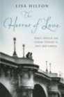 The Horror of Love : Nancy Mitford and Gaston Palewski in Paris and London - eBook
