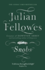 Snobs : From the creator of DOWNTON ABBEY and THE GILDED AGE - eBook