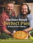 The Hairy Bikers' Perfect Pies : The Ultimate Pie Bible from the Kings of Pies - Book