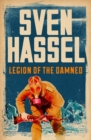 Legion of the Damned : The iconic anti-war novel about the Russian Front - eBook