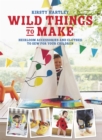 Wild Things to Make : More Heirloom Clothes and Accessories to Sew for Your Children - Book