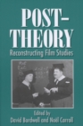 Post-theory : Reconstructing Film Studies - Book