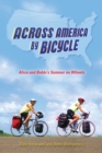 Across America by Bicycle : Alice and Bobbi's Summer on Wheels - Book
